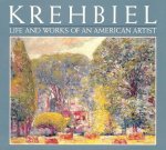 Krehbiel: the Life and Works of an American Artist