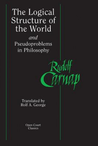 Logical Structure of the World and Pseudoproblems in Philosophy