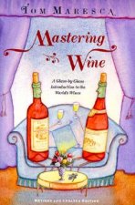 Mastering Wine: A Learner's Manual