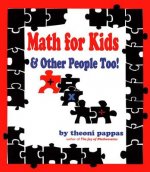 Math For Kids and Other People Too