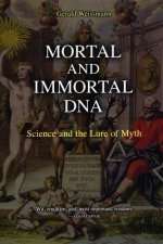 Mortal and Immortal DNA