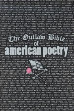 Outlaw Bible of American Poetry