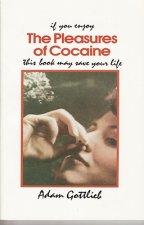 Pleasures of Cocaine