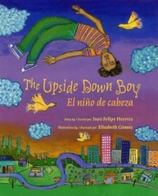Upside Down Boy/El Nino de Cabeza
