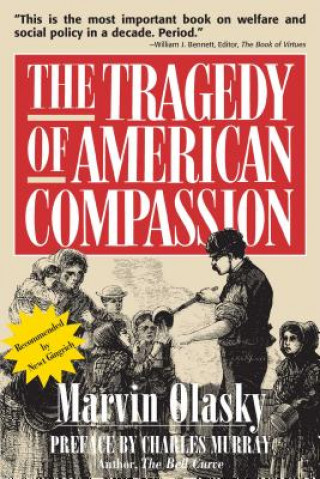 TRAGEDY OF AMERICAN COMPASSION