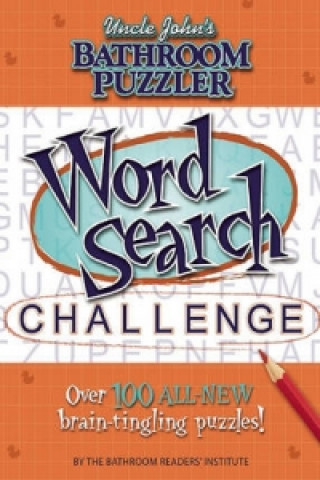 Uncle John's Bathroom Puzzler: Word Search Challenge