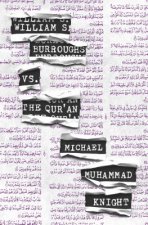 William S. Burroughs Vs. The Qur'an