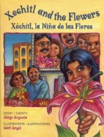 Xochitl And The Flowers/Xochitl, la Nina de las Flores