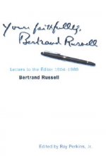 Yours Faithfully, Bertrand Russell