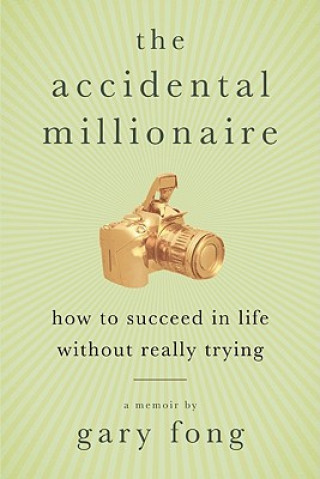 Accidental Millionaire