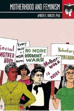 Motherhood and Feminism