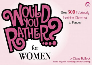 Would You Rather...? For Women