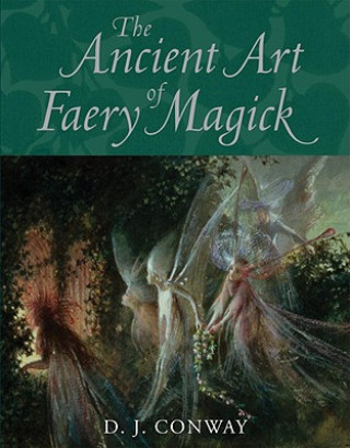 Ancient Art of Faery Magick