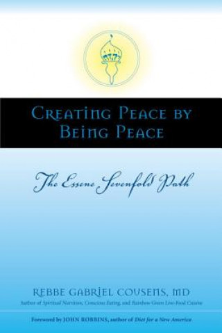 Creating Peace by Being Peace