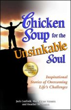 Chicken Soup for the Unsinkable Soul