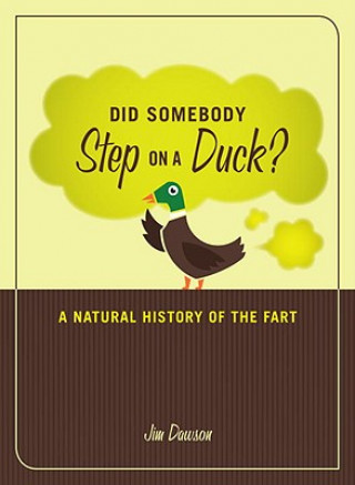 Did Somebody Step on a Duck?