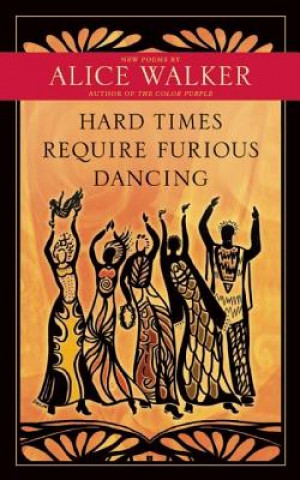 Hard Times Require Furious Dancing