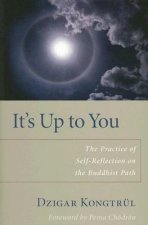It's Up to You