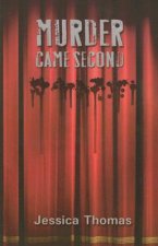 Murder Came Second