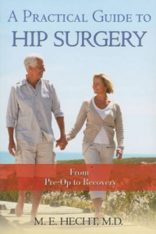 Practical Guide to Hip Surgery