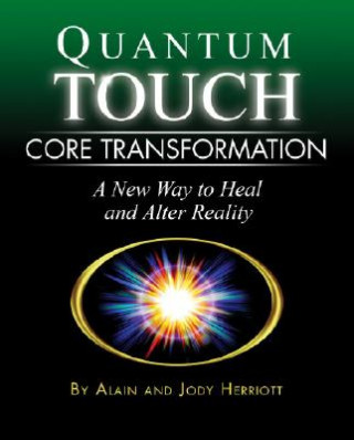 Quantum-touch Core Transformation