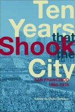 Ten Years That Shook the City