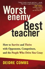 Worst Enemy, Best Teacher