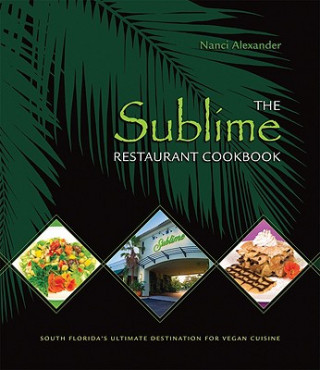 Sublime Restaurant Cookbook
