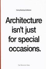 Architecture Isn't Just for Special Occasions