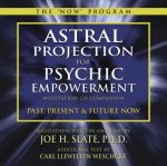 Astral Projection for Psychic Empowerment Meditation CD Companion