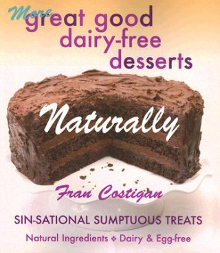 Great Good Dairy-Free Desserts Naturally