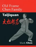 Old Frame Chen Family Taijiquan