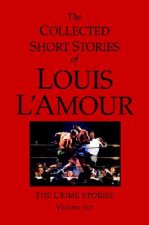 Collected Short Stories of Louis L'Amour, Volume 6
