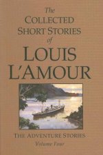 Collected Short Stories of Louis L'Amour, Volume 4