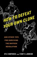 How to Defeat Your Own Clone