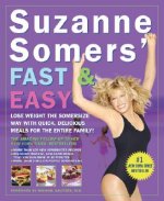 Suzanne Somers' Fast & Easy