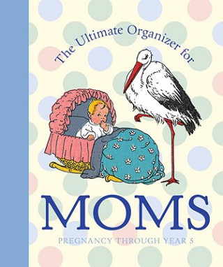 Ultimate Organizer for Moms