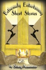 Extremely Entertaining Short Stories