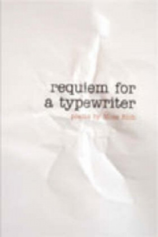 Requiem for a Typewriter