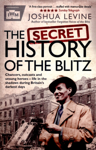 Secret History of the Blitz