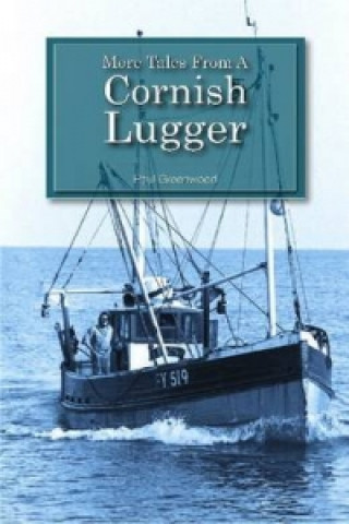 More Tales from a Cornish Lugger