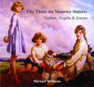 Three Du Maurier Sisters