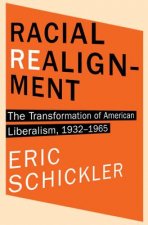 Civil Rights Realignment - New Deal Liberalism, Racial Liberalism