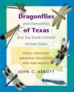 Dragonflies and Damselflies of Texas and the South Central United States