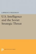 Freedman: U.S. Intelligence And The Soviet Strategic Threat (Paper)