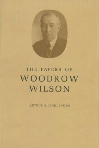 Papers of Woodrow Wilson, Volume 40