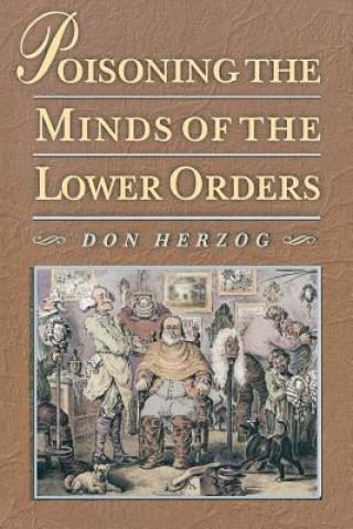 Poisoning the Minds of the Lower Orders