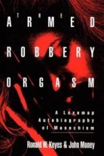 Armed Robbery Orgasm