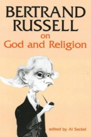 Bertrand Russell on God and Religion