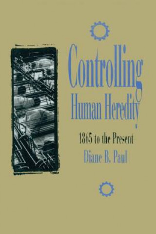 Controlling Human Heredity